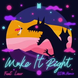 Cover art for Make It Right (feat. Lauv) (EDM Remix)