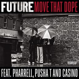 Cover art for Move That Dope (feat. Pharrell, Pusha T & Casino)
