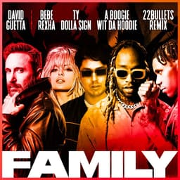 Cover art for Family (feat. Bebe Rexha, Ty Dolla $ign & A Boogie Wit da Hoodie) [22Bullets Remix]