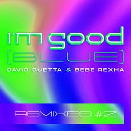 Cover art for I'm Good (Blue) [Remixes #2]