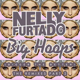 Cover art for Big Hoops (Bigger The Better) [The Remixes Part 2]
