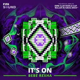Cover art for It's On (The Official Song of the FIFA Club World Cup Saudi Arabia 2023™)