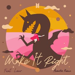 Cover art for Make It Right (feat. Lauv) (Acoustic Remix)