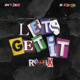 Cover art for Let's Get It (Remix) [feat. 21 Savage]