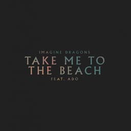 Cover art for Take Me to the Beach (feat. Ado)