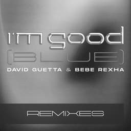 Cover art for I'm Good (Blue) [Remixes]