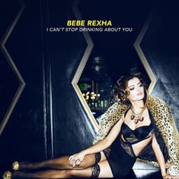 Cover art for I Can't Stop Drinking About You