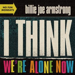 Cover art for I Think We're Alone Now