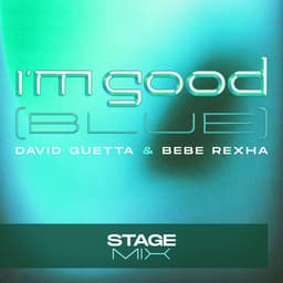 Cover art for I'm Good (Blue) [Stage Mix]