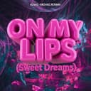 On My Lips (Sweet Dreams) cover art