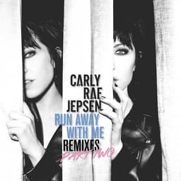 Cover art for Run Away With Me (Remixes Part Two)